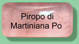 Piropo di  Martiniana Po